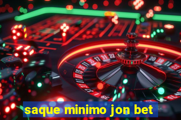 saque minimo jon bet